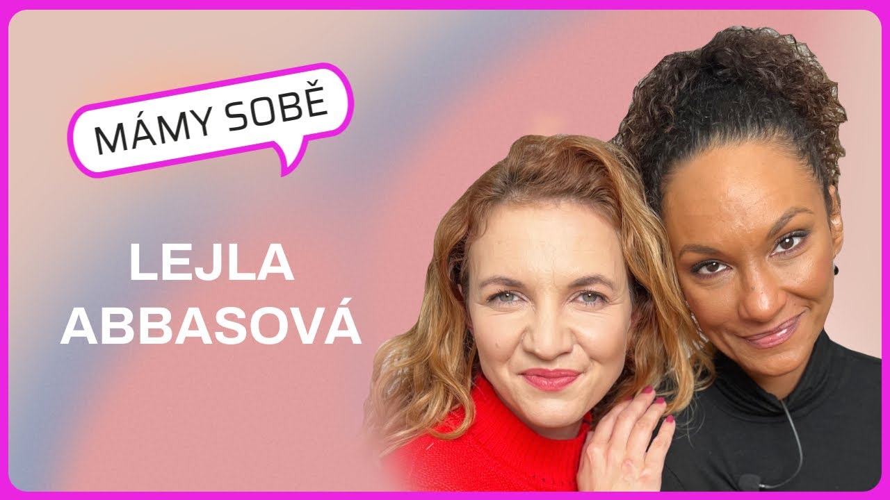 Mámy Sobě - Lejla Abbasová