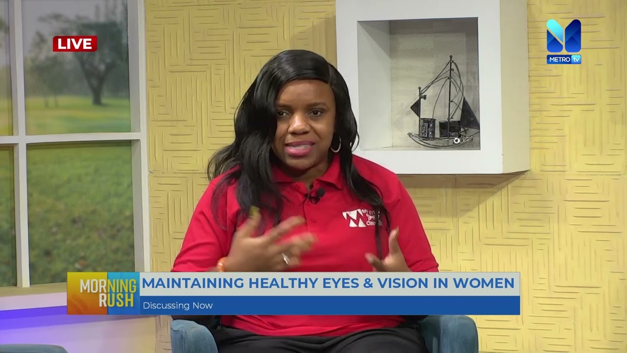 MAINTAINING HEALTHY EYES & VISION IN WOMEN with Dr. CHINEYE ADISA | #MorningRush