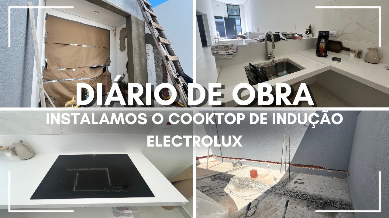 Diário de Obra parte 43 | COOKTOP DE INDUÇÃO ELECTROLUX | INICIAMOS O LAVABO E A LAVANDERIA