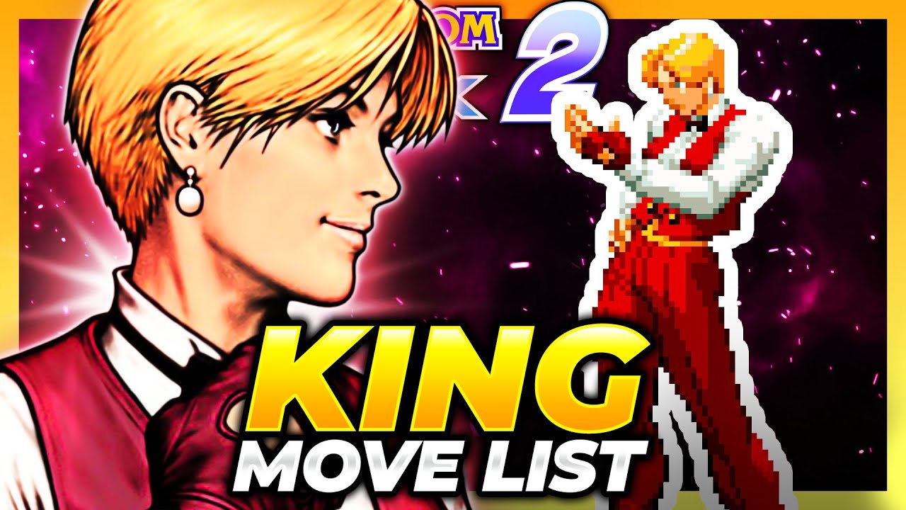 KING MOVE LIST - Capcom vs. SNK 2: Mark of  the Millenium 2001 (CVS2)