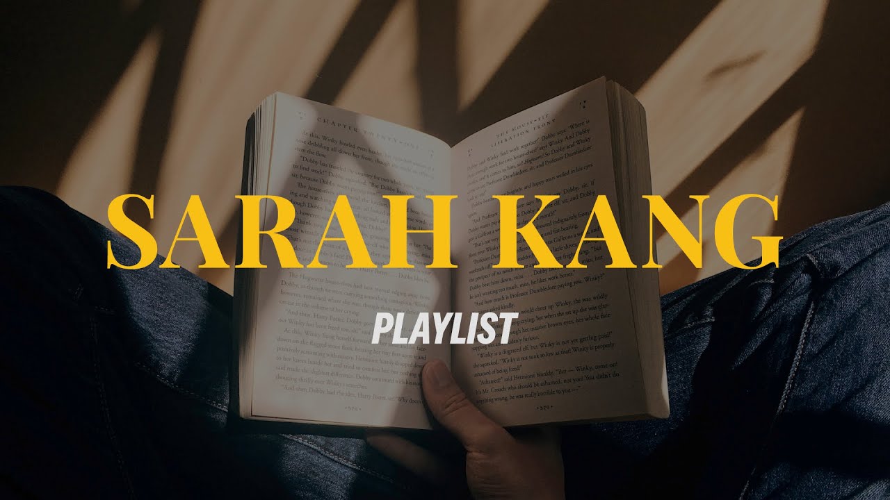 책 읽을 때 듣기 좋은 Sarah Kang 노래 모음 | 𝒑𝒍𝒂𝒚𝒍𝒊𝒔𝒕 | 예스24