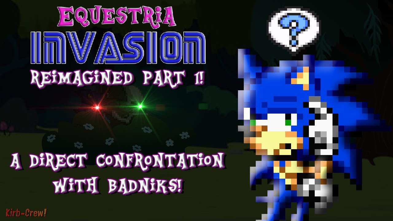 (13+) @DiamondBolt's Equestria Invasion Reimagined Part 1! - Kirb-Crew