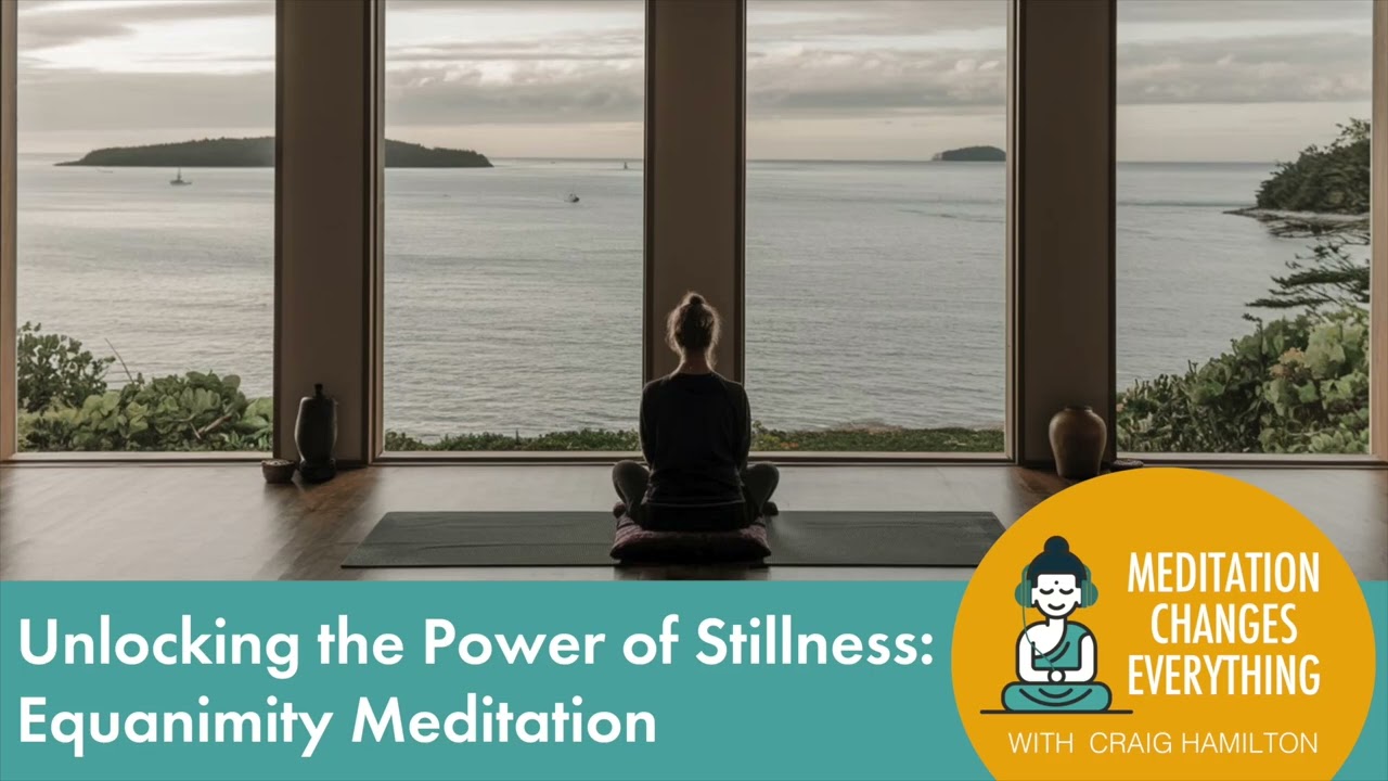 Раскрытие силы покоя: медитация равностности (серия 34)