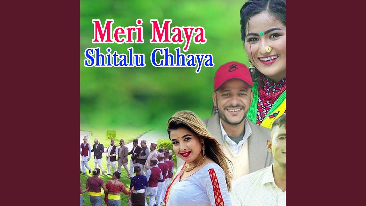 Meri Maya Shitalu Chhaya