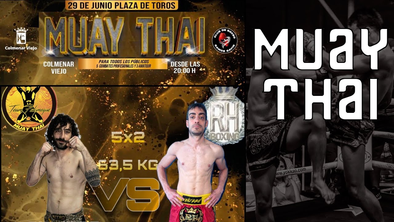 🥊 Alvaro Soriano vs Vicente Diaz 🥊 Colmenar Viejo -  Combate Muay Thai amateur