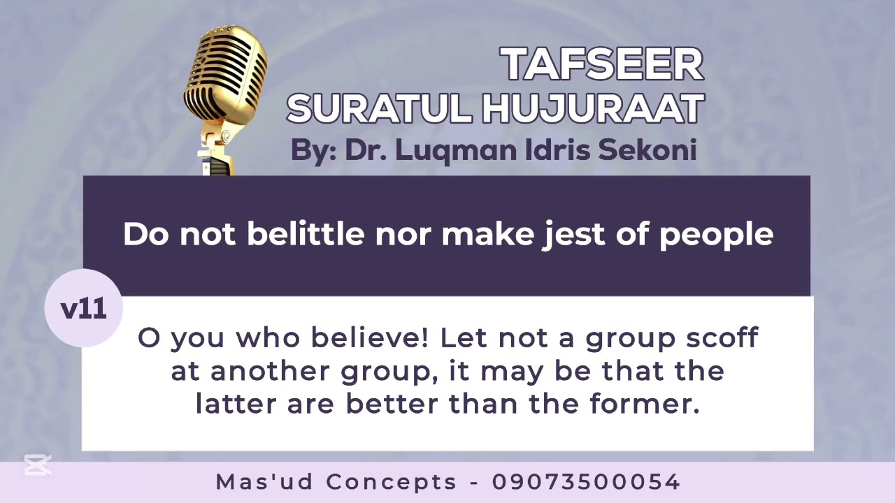 Do not belittle nor make jest of people - Shaykh Dr. Idris Sekoni