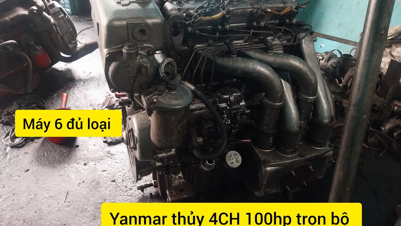 Máy 4 Máy 6 có đủ loại có trọn bộ Máy thủy trọn bộ Máy phát điện