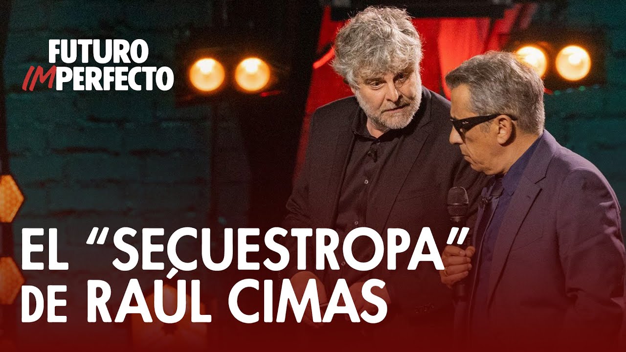 La traumática experiencia de Raúl Cimas con canciones de Estopa | Futuro Imperfecto