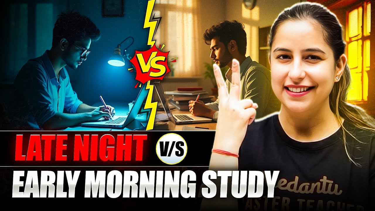 LATE NIGHT vs EARLY MORNING Study: Which is BEST for YOU? 🌙☀️ | Varsha Mam Reveals!