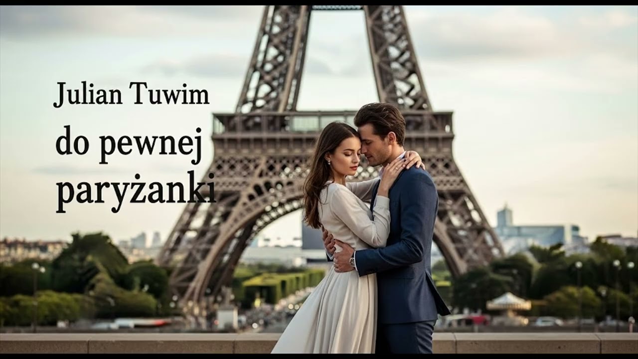 List do pewnej paryżanki - Julian Tuwim (Flirt, Paryż i Niezwykła Propozycja! 💌🇫🇷)