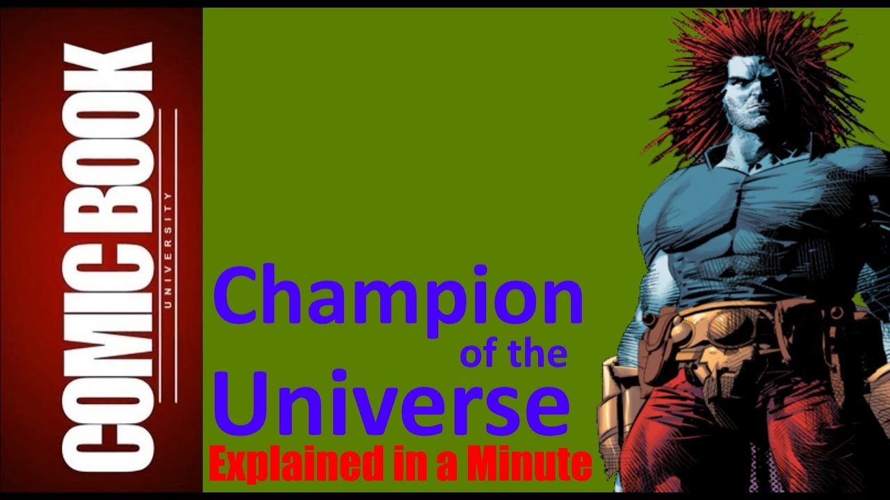 Champion of the Universe (Explained in a Minute) | COMIC BOOK UNIVERSITY