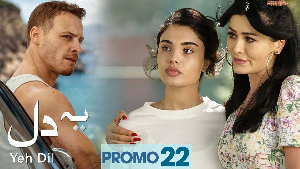 Yeh Dil | Promo 22 | Turkish Drama