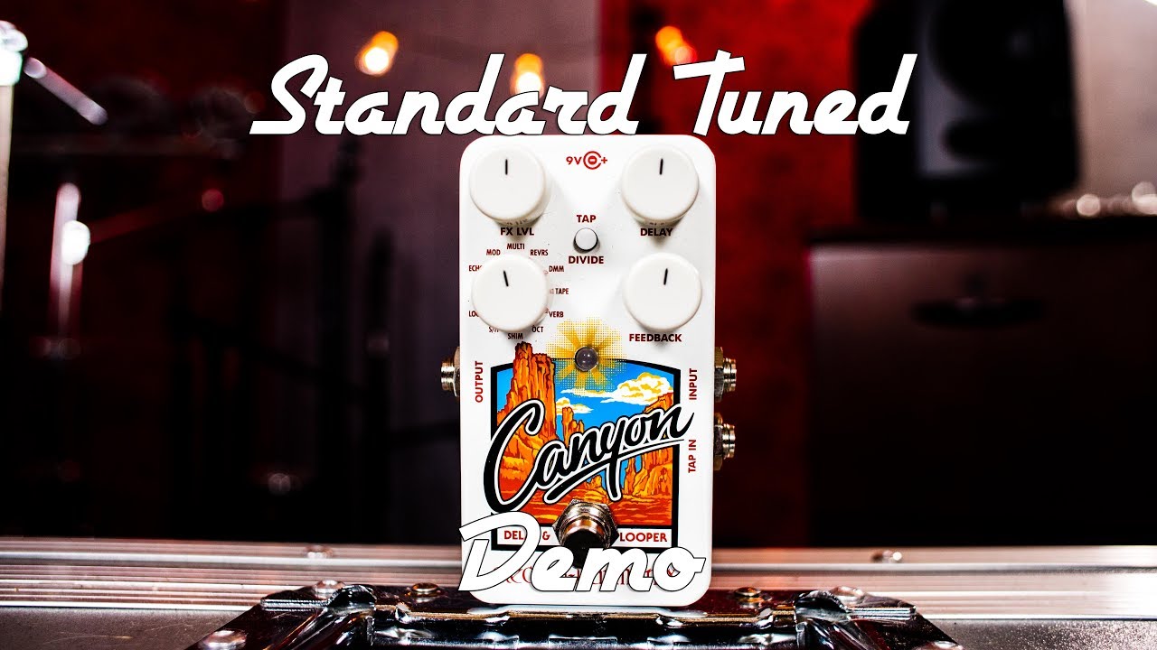 EHX - Canyon - Demo