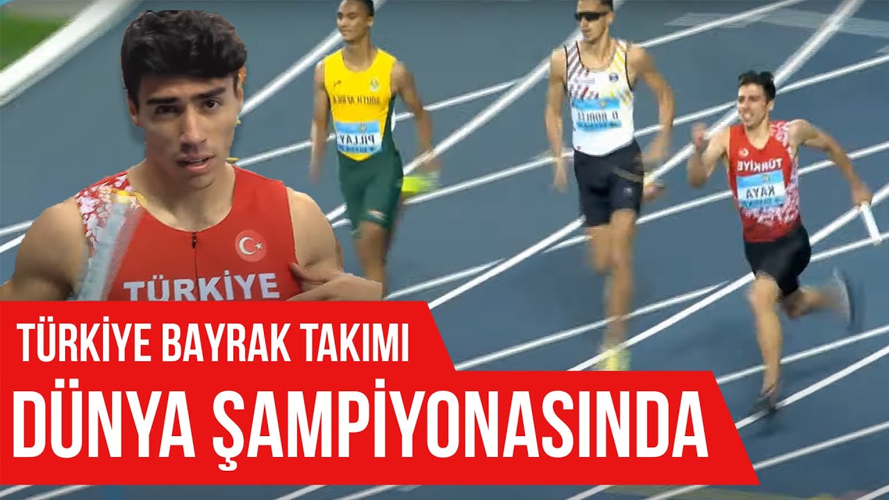 Dünya Bayrak Şampiyonası-4x400 Metre Eleme 2- Türkiye'nin Yarışı
