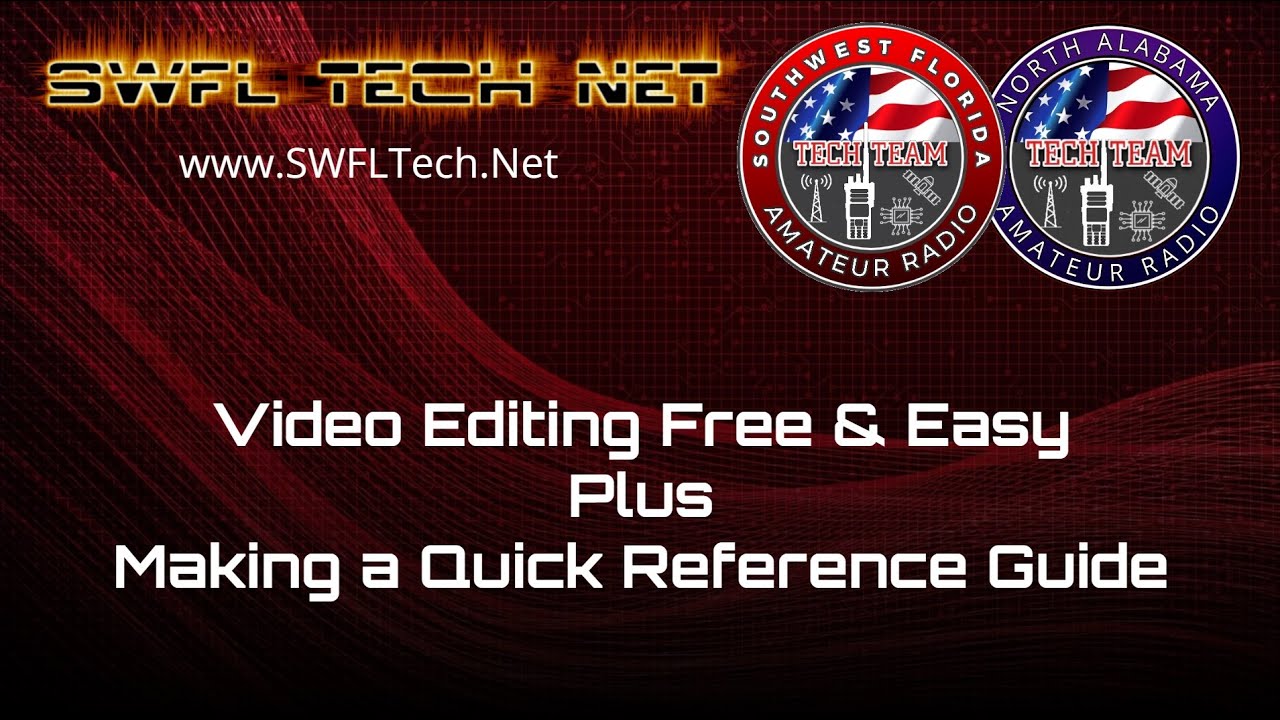 SWFL Tech Net for 09/16/2022 - Video Editing Made Easy, Then work on Quick Reference Guide