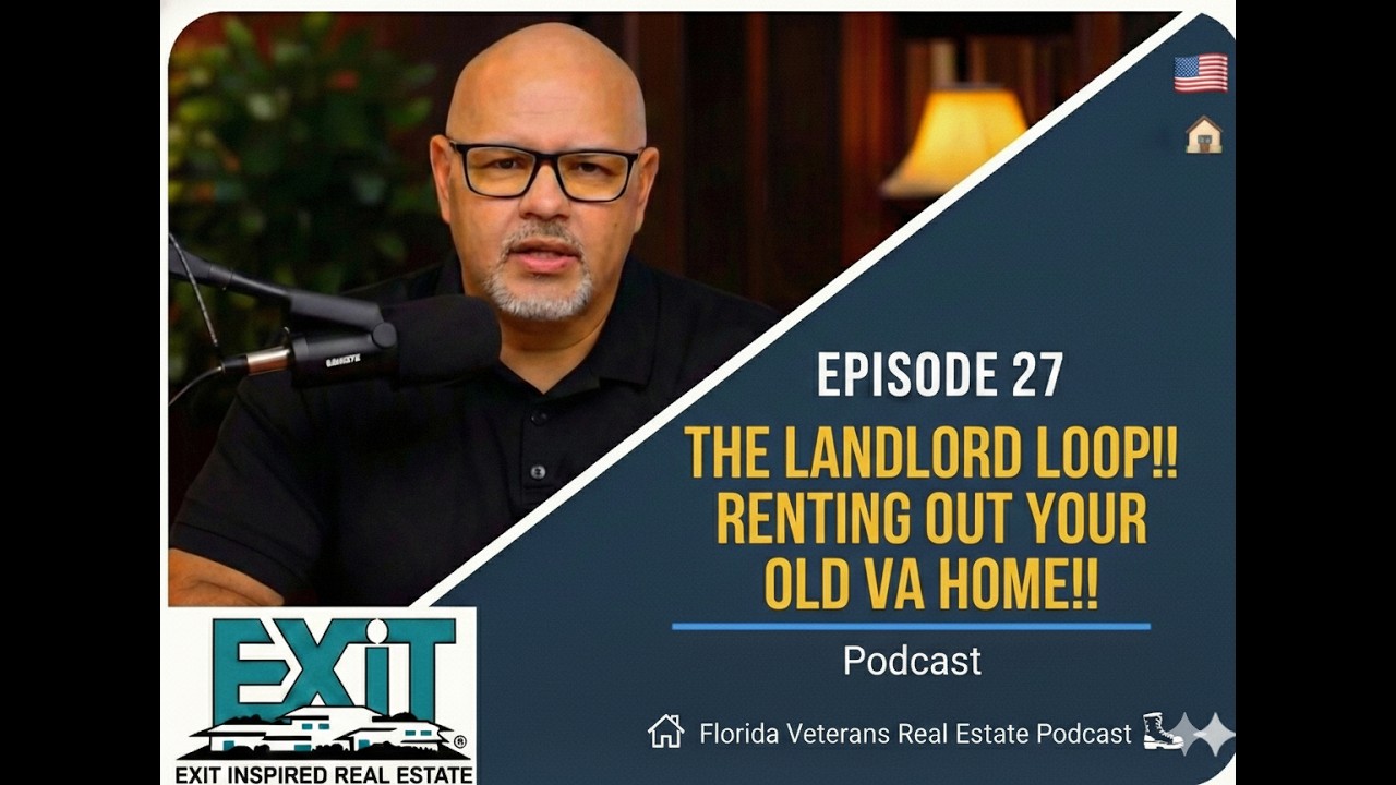 Episode 27  The Landlord Loop — Renting Out Your Old VA Home