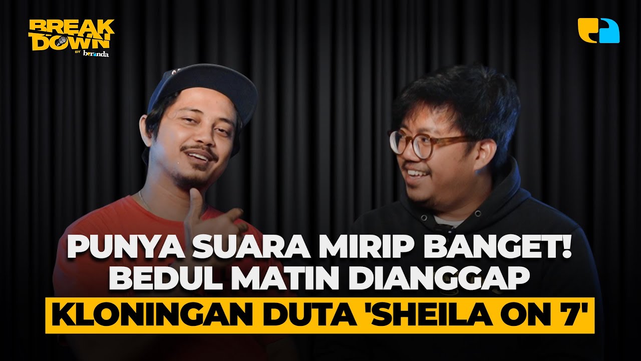 BREAKDOWN EPS 1 | Abdul Matin Merasa Anugerah Punya Suara Mirip Duta "Sheila On 7"