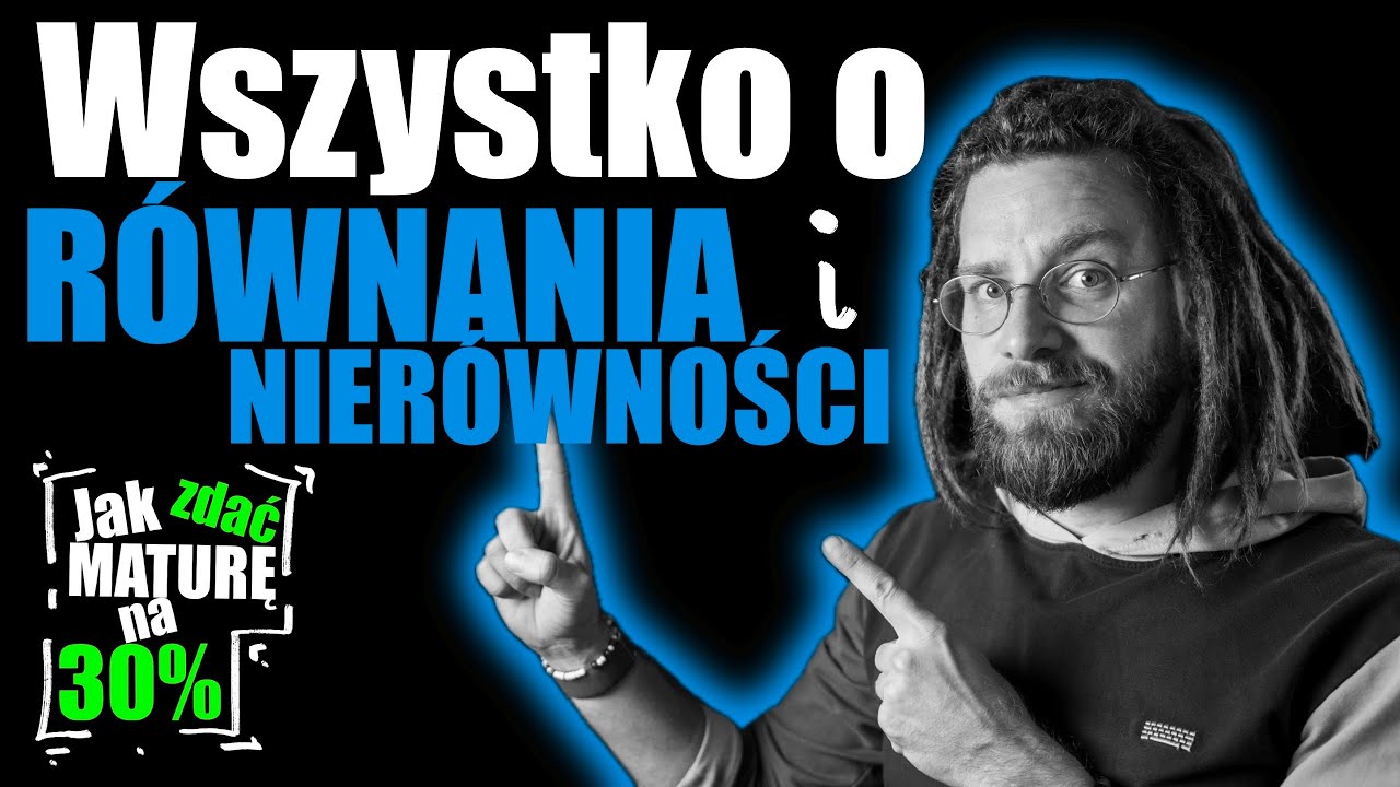 WSZYSTKO o: R&Oacute;WNANIA i NIER&Oacute;WNOŚCI na MATURĘ 2026❗️[Jak ZDAĆ maturę na 30%❓2/5]