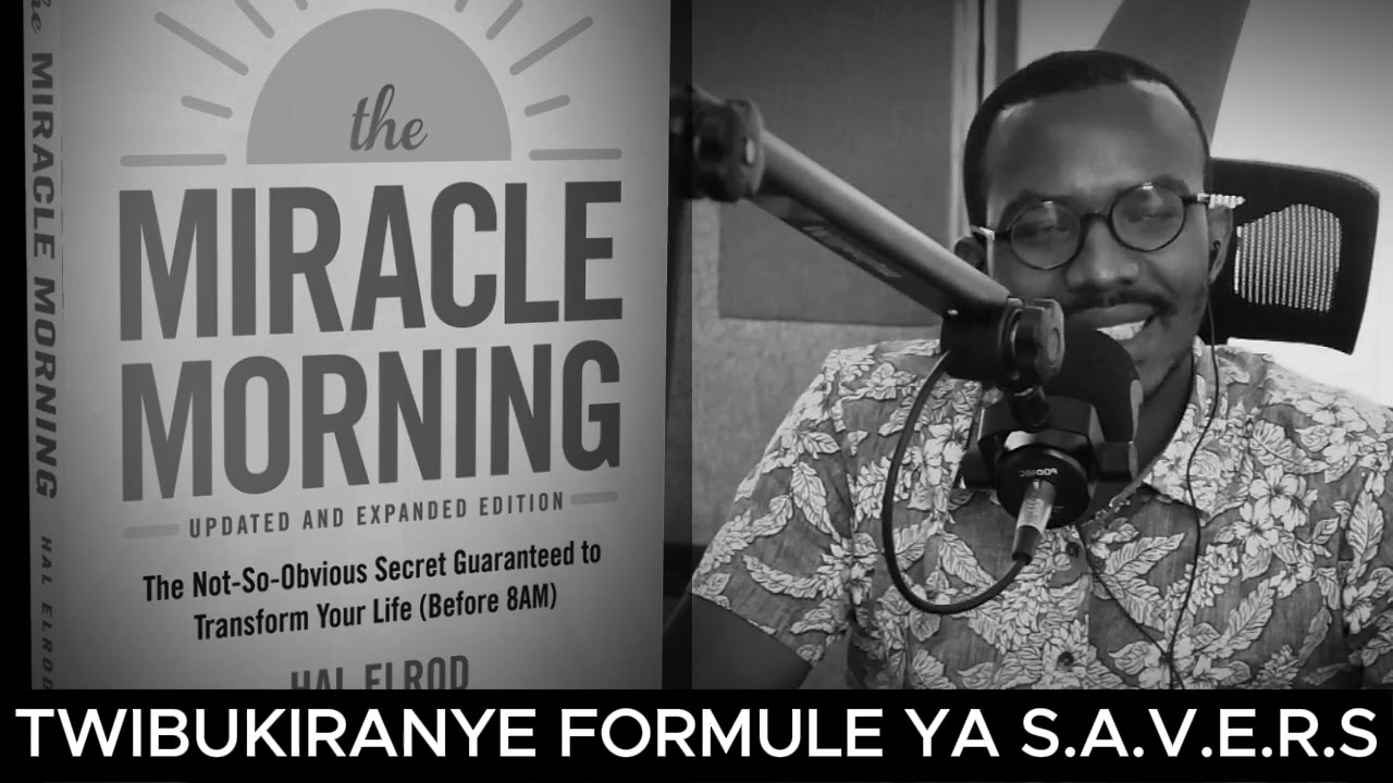 TWIBUKIRANYE FORMULE YA S.A.V.E.R.S YAFASHIJE BENSHI GUHINDURA UBUZIMA MU BURYO BUTANGAJE