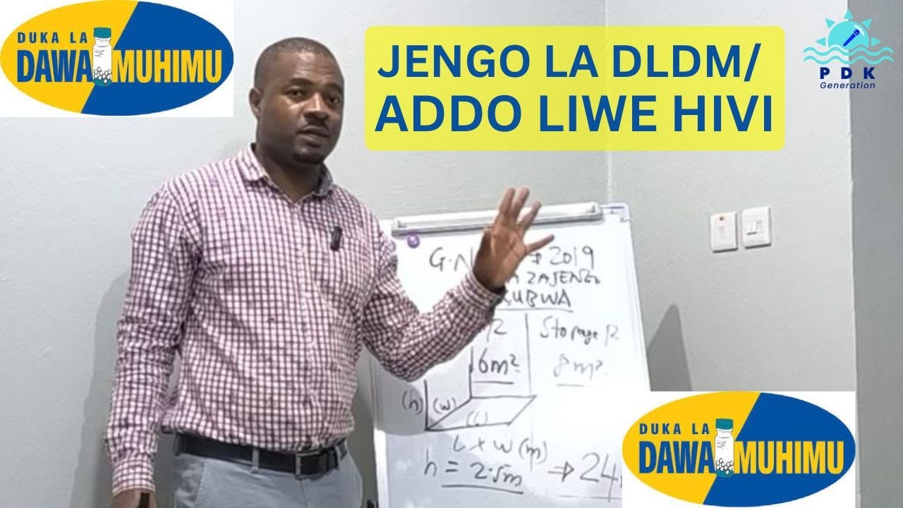 UKUBWA WA JENGO LA DUKA LA DAWA MUHIMU DLDM ACCREDITED DRUG DISPENSING OUTLETS ADDO #dawa #drug