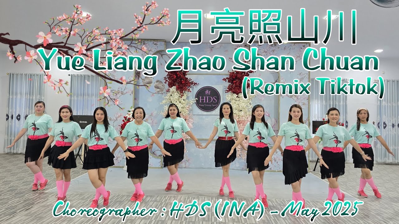 月亮照山川 Yue Liang Zhao Shan Chuan (Remix Tiktok) Line Dance,Choreo: #HappyDancingSquad /HDS  May 2025