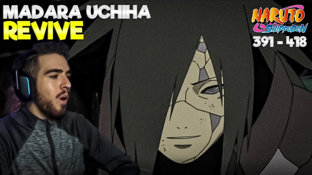 ¡ MADARA UCHIHA REVIVE ! 💀😨  | REACCION A NARUTO SHIPPUDEN POR PRIMERA VEZ | 391 - 418