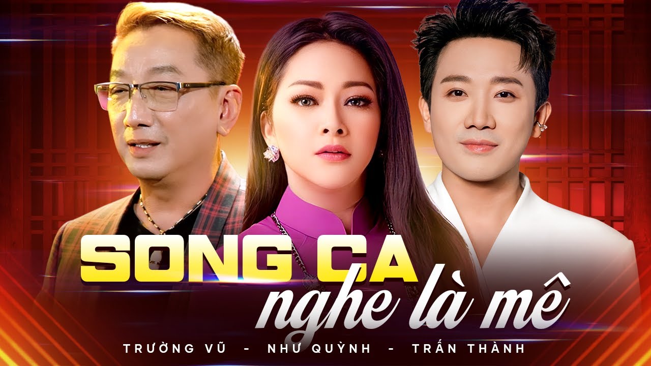 Song Ca NHƯ QUỲNH - TRƯỜNG VŨ - TRẤN TH&Agrave;NH Nghe L&agrave; M&ecirc; | Lk Y&ecirc;u Một M&igrave;nh, Đ&ecirc;m T&acirc;m Sự