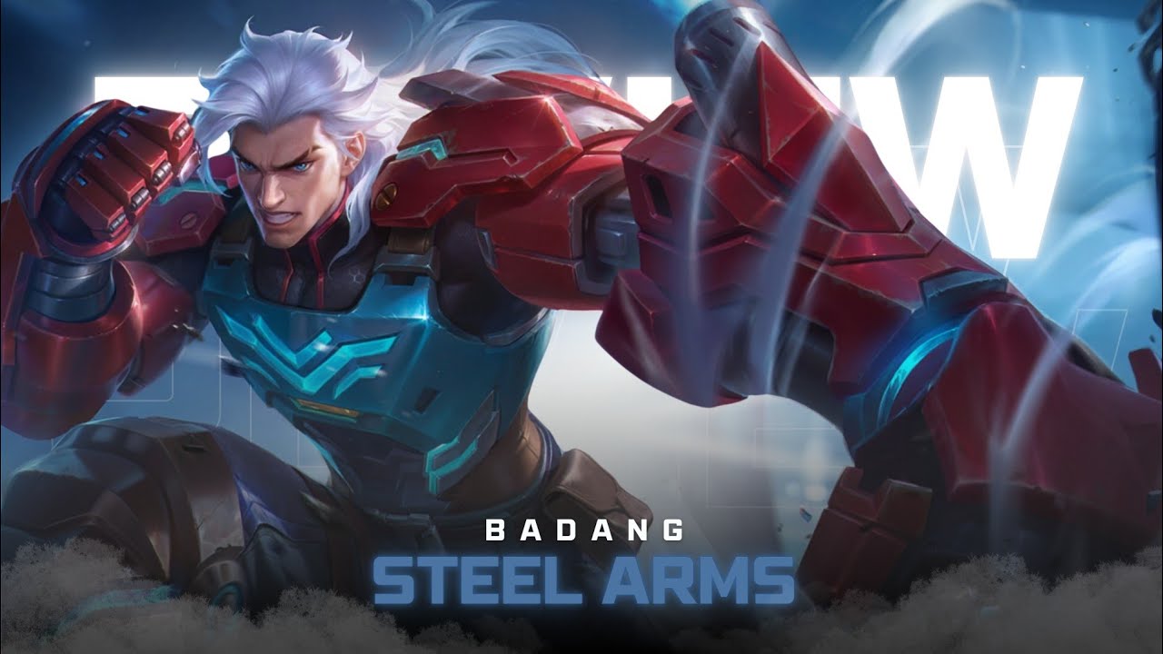 Mobile Legends : Skin Review Badang - Steel Arms | HigawaraS