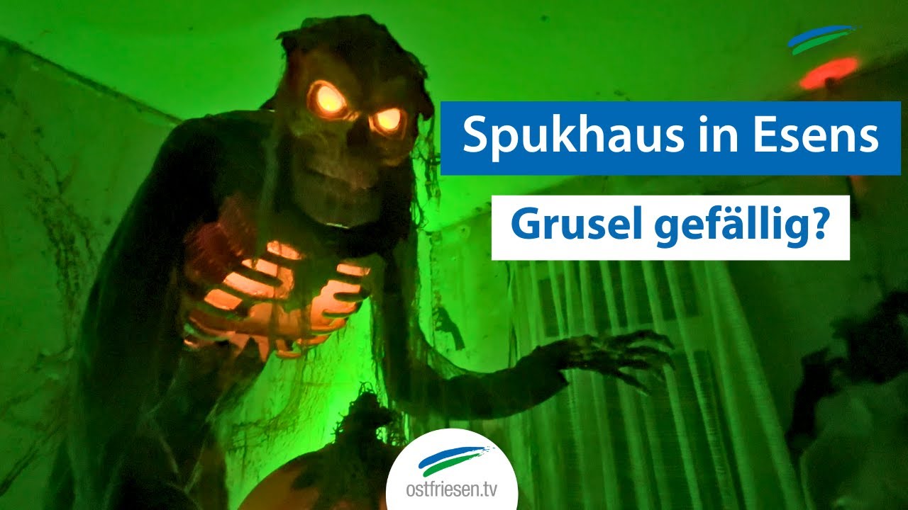 Gruseln in Esens | Spukhaus er&ouml;ffnet