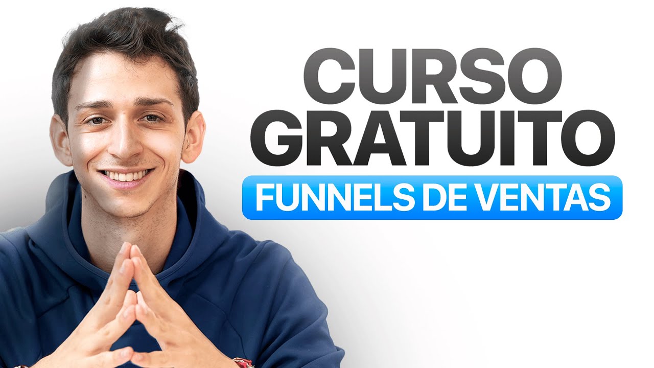 C&oacute;mo hacer un Embudo de Ventas en 2025 | Curso gratuito de embudos de venta (+2 horas)