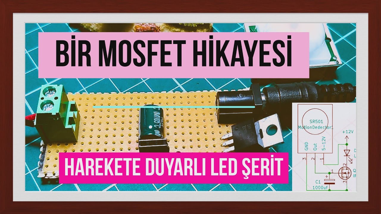 ✨ Bir Mosfet Hikayesi...