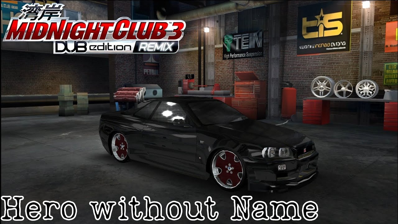 Midnight Club 3: Dub Edition Remix • Hero without Name - Nissan Skyline R-34