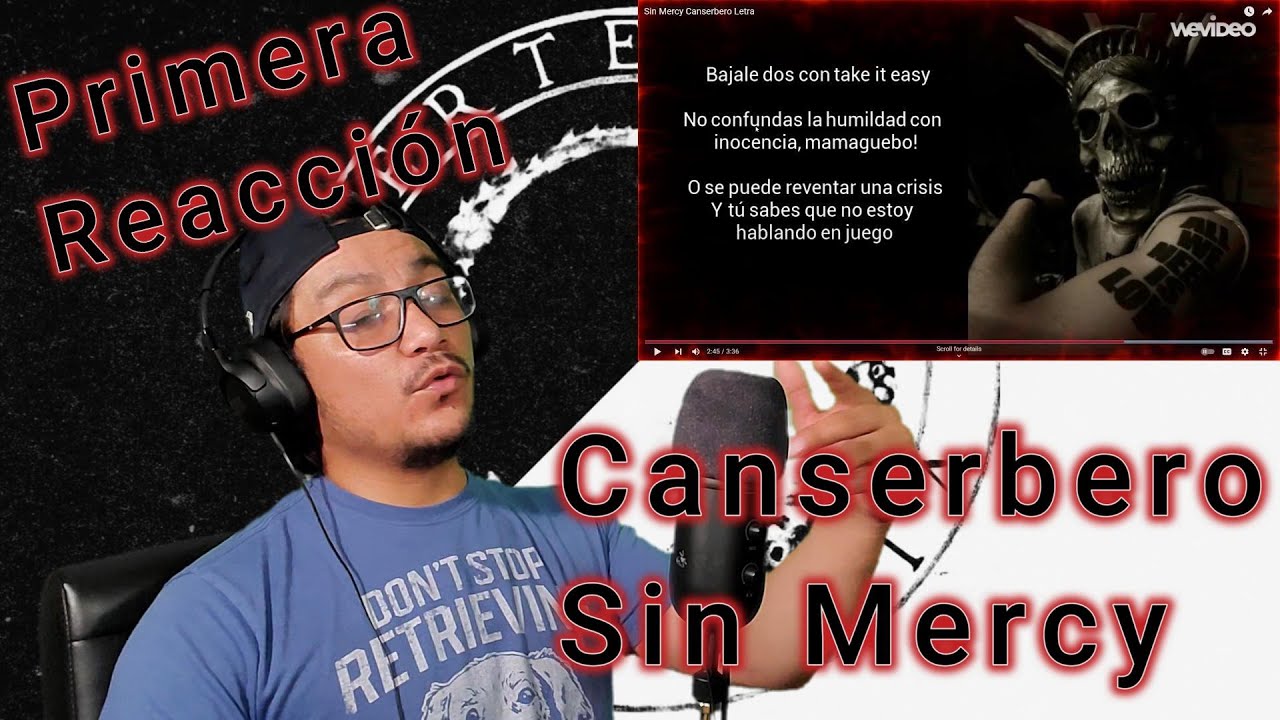 Primera Vez Reaccionando A Canserbero - Sin Mercy