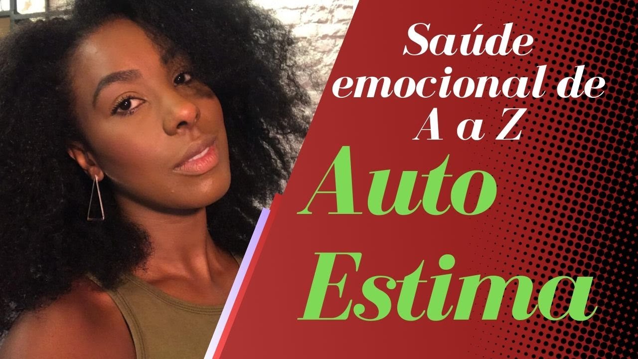 Sobre Auto Estima - manual prático (De A a Z) | Soul Vaidosa