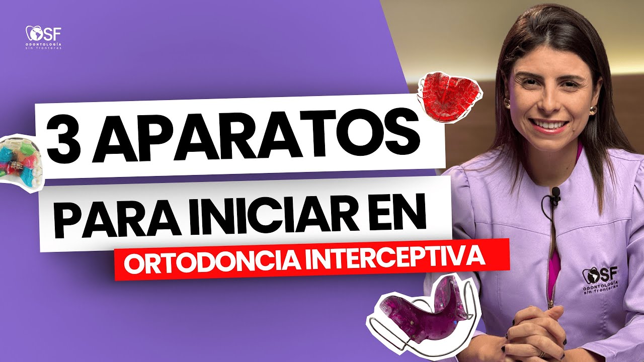 INICIA EN ORTODONCIA INTERCEPTIVA CON ESTOS 3 APARATOS