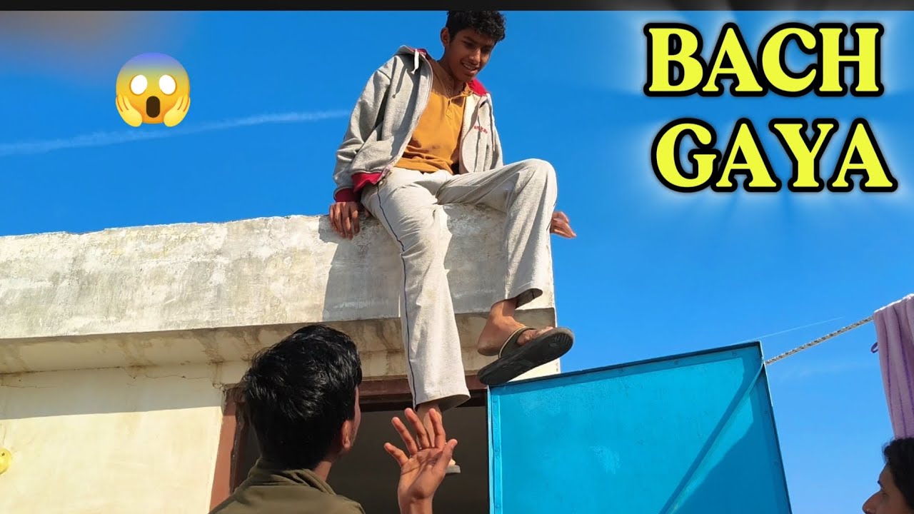 Chhat se girte girte bacha 😱|| vlog