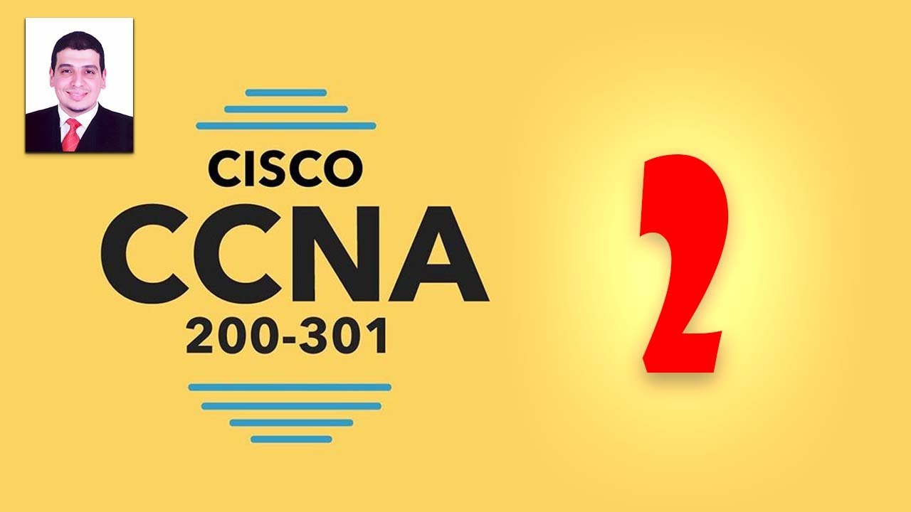 الدرس رقم 2 | كورس CCNA 200-301 | طبقات الشبكات