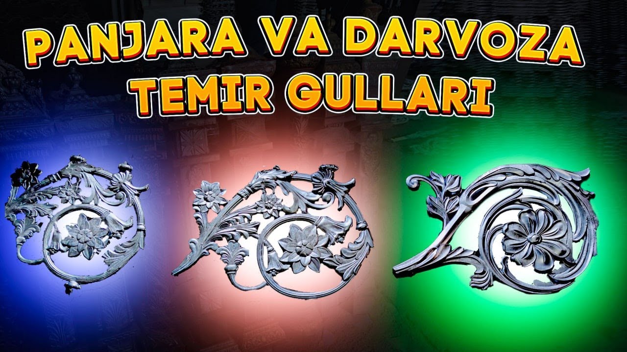 TEMIR PANJARA VA DARVOZA UCHUN GULLAR ULGURJI NARXLARDA