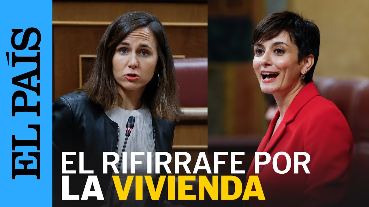 VIVIENDA | El rifirrafe de IONE BELARRA e ISABEL RODRÍGUEZ: 