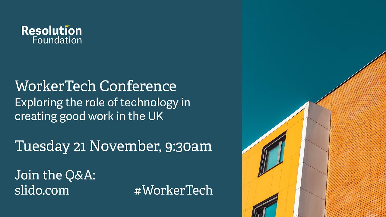 WorkerTech Conference: Exploring the role of technology in creating good work in the UK