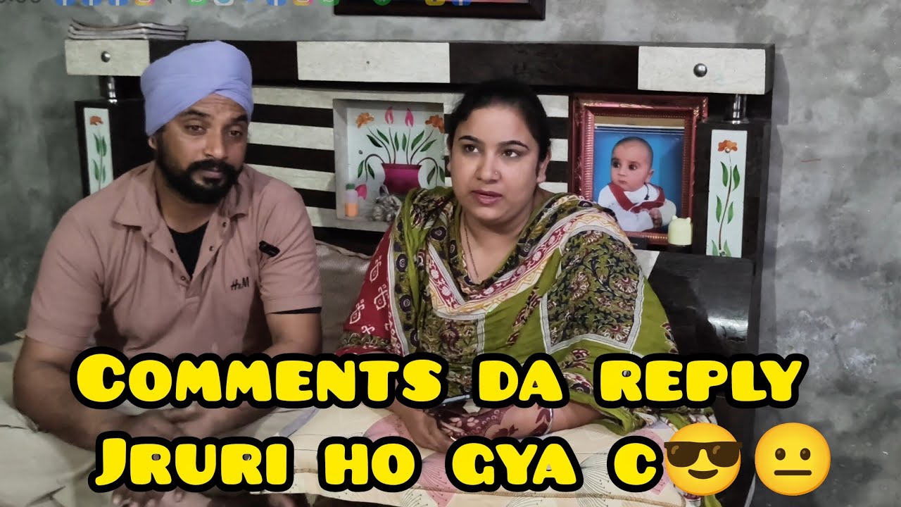 Comments da reply jruri ho gya c😲😐 ਕਮੈਂਟਸ ਦਾ ਰਿਪਲਾਈ ਜਰੂਰੀ ਹੋ ਗਿਆ ਸੀ,, Deepkamal vlog 😎😎