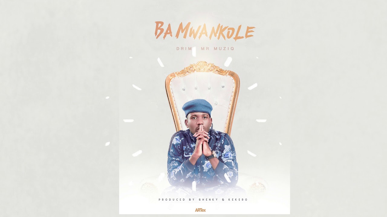 Drimz - Ba Mwankole (Audio)