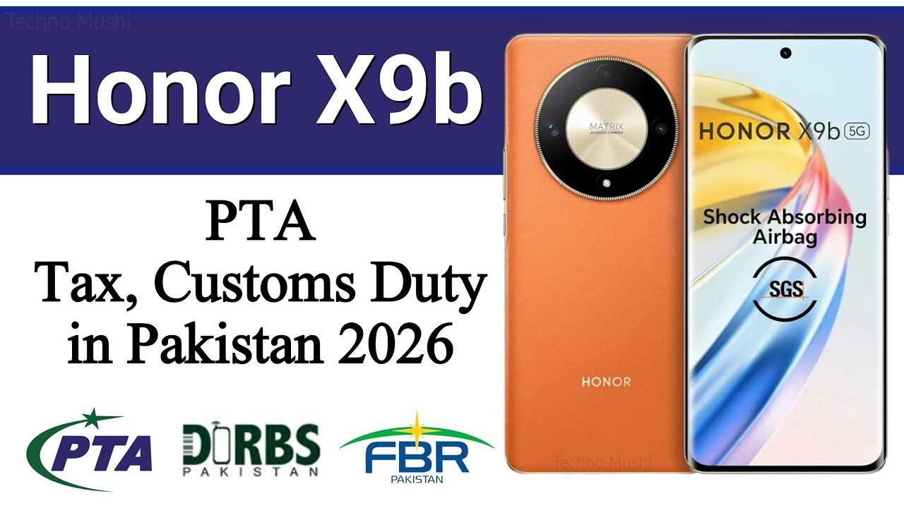 Honor X9b PTA Tax and Customs Duty in Pakistan 2026