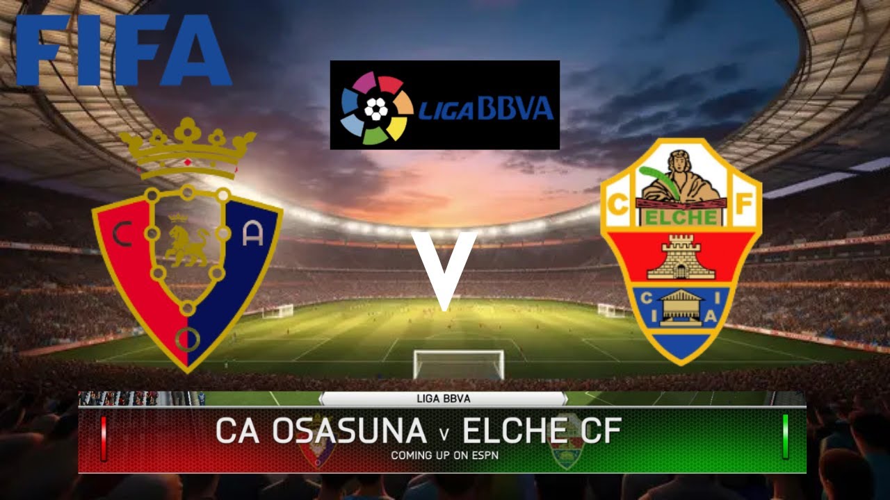 CA OSASUNA VS ELCHE CF - Liga BBVA 2025-2026 | Match 41 | FIFA 14