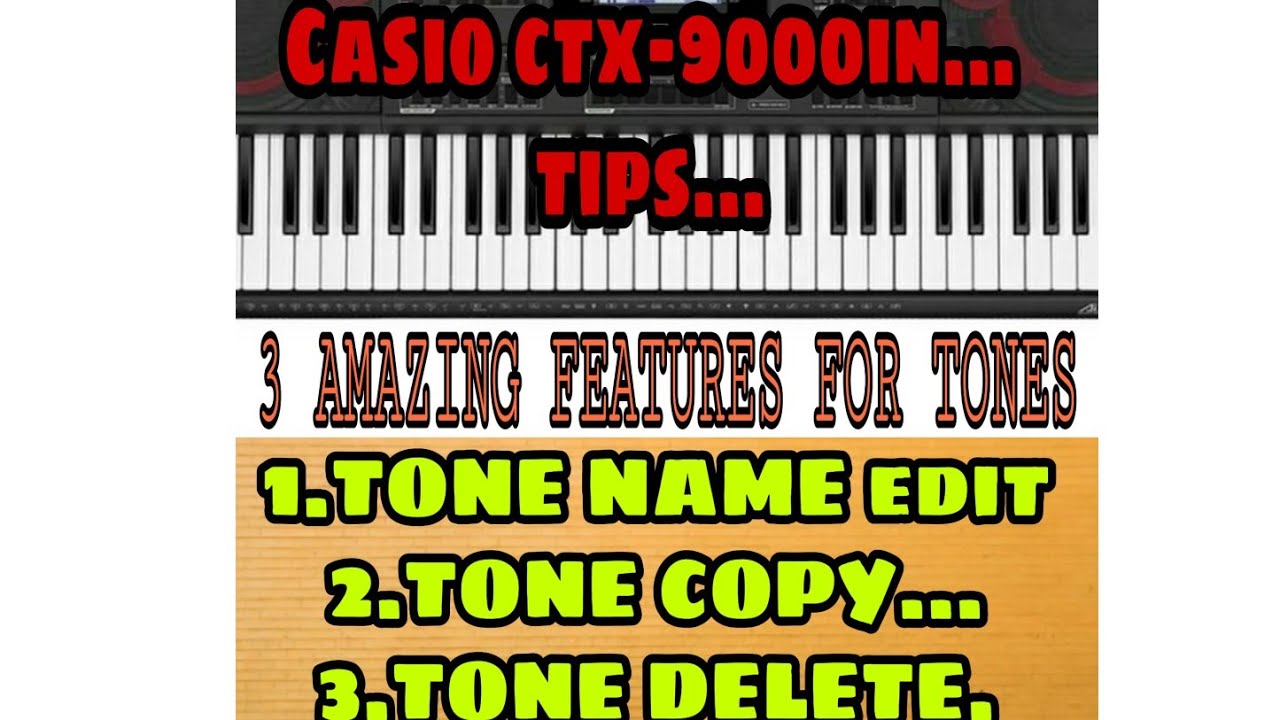 How to save edited or created tone name,tone copy & tone delete||3 Hidden features||CASIO CTX-9000IN