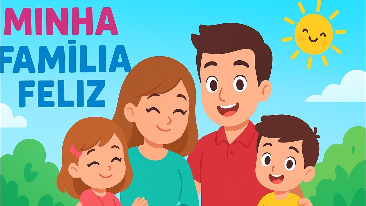 Minha Família Feliz – Canção Infantil Animada Sobre Amor! | Pikituxos