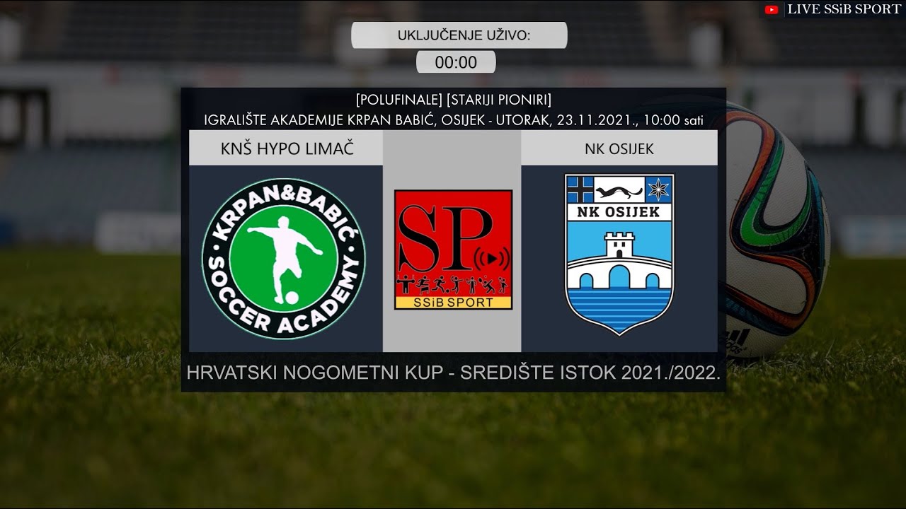 ▶[UŽIVO] ⚽️ KNŠ HYPO LIMAČ 🆚 NK OSIJEK [STARIJI PIONIRI] [POLUFINALE][23.11.2021.]