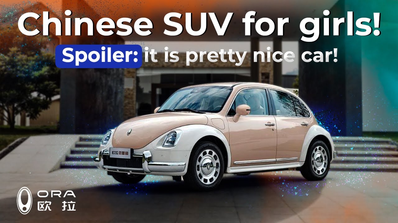 Chinese SUV for girls! | Ora Ballet Cat