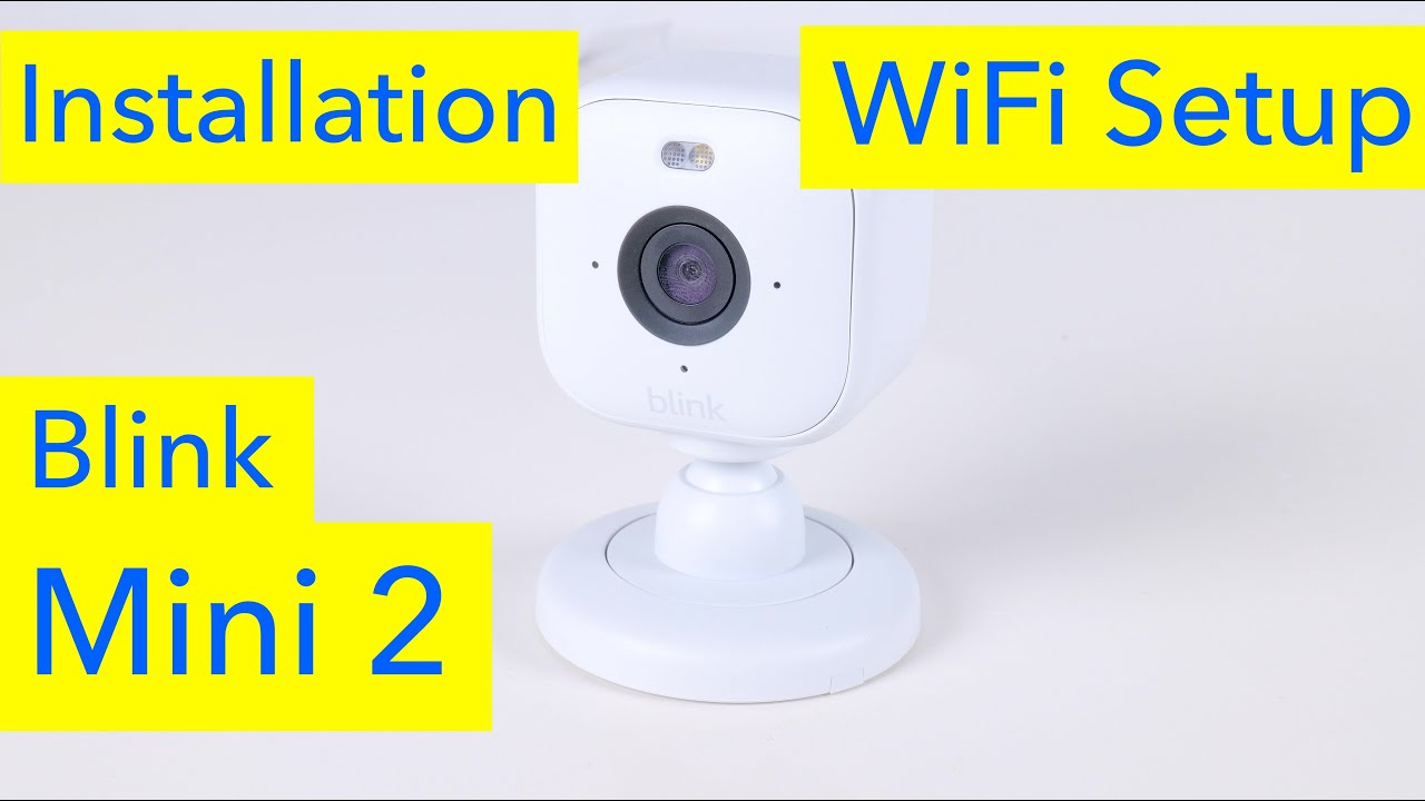 Blink Mini 2 Unboxing, Installation and Camera Setup - Wifi Setup