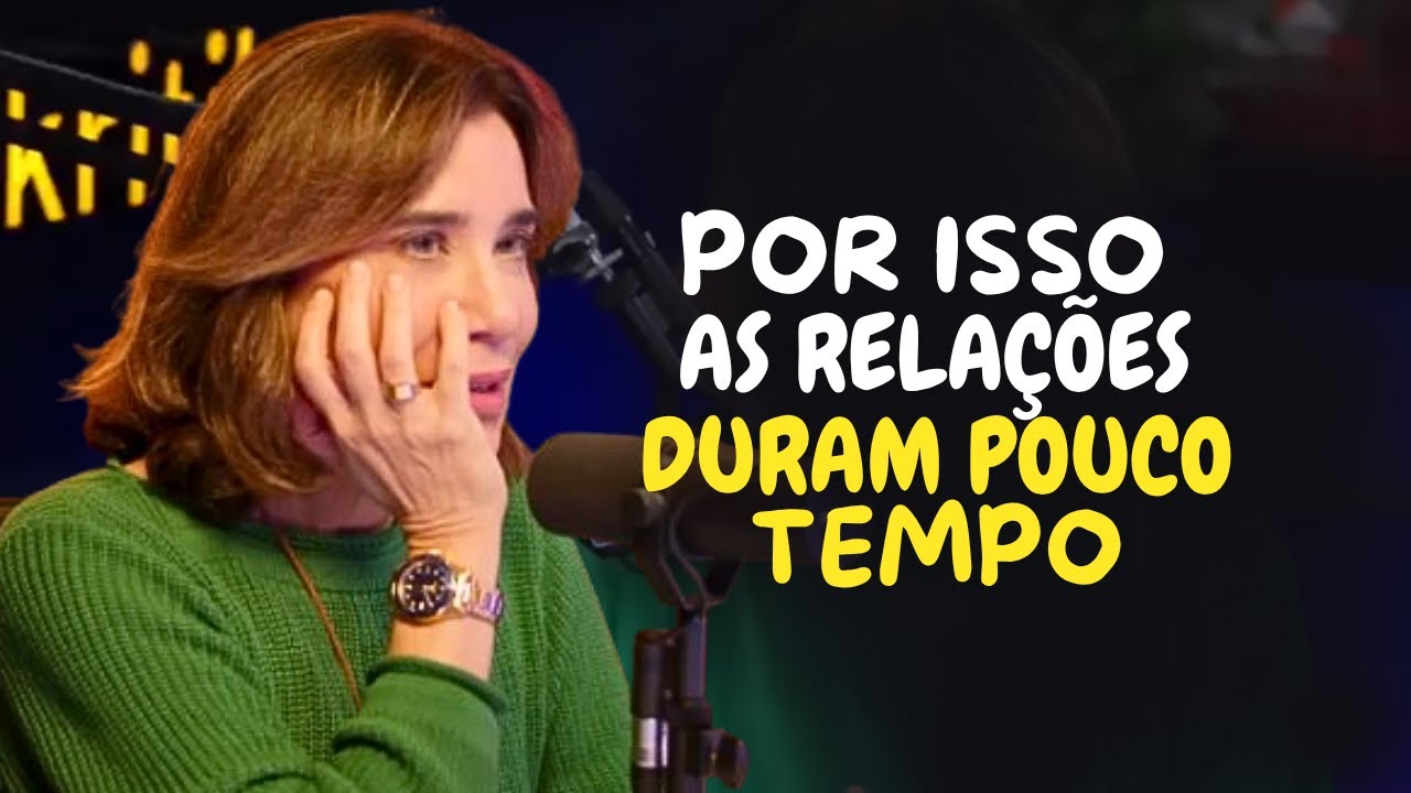 Por Isso MUITOS RELACIONAMENTOS DURAM POUCO TEMPO | Dra. Ana Beatriz